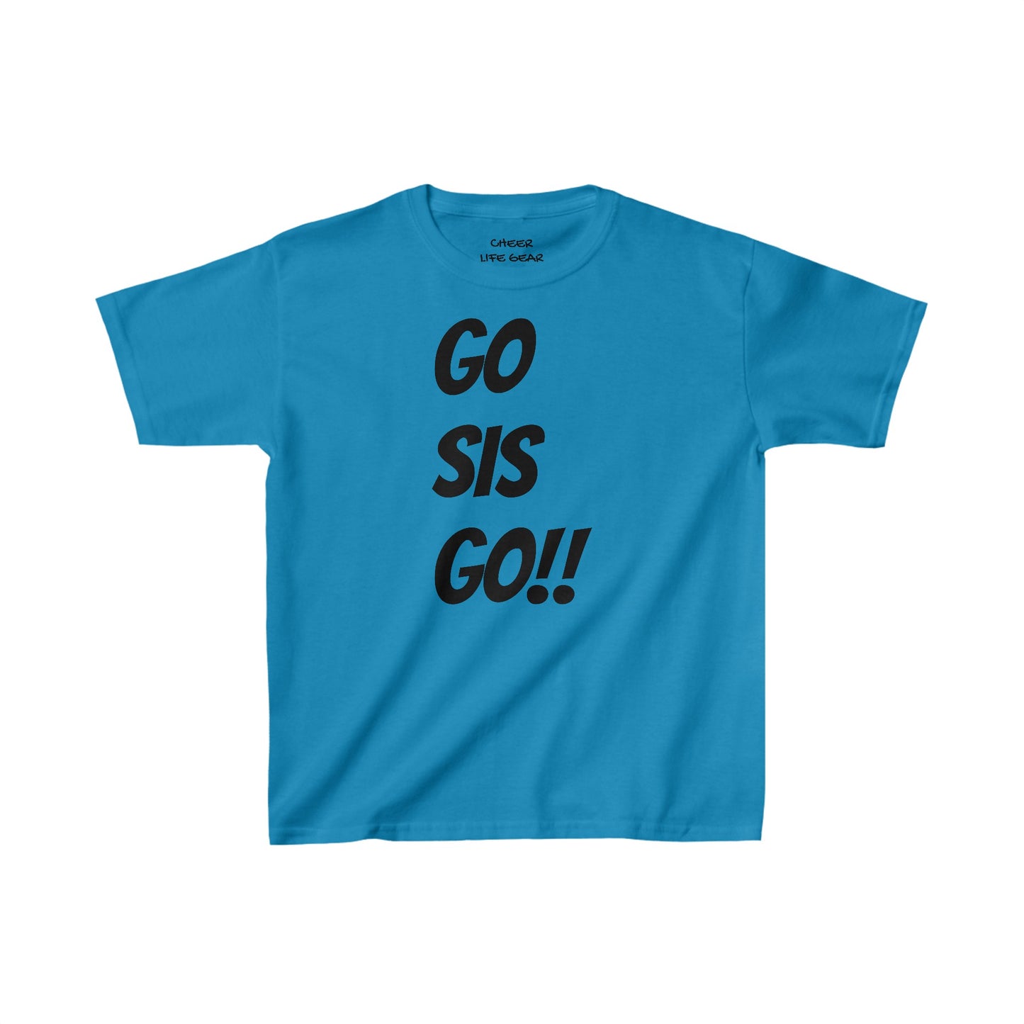 GO SIS GO!! Tee