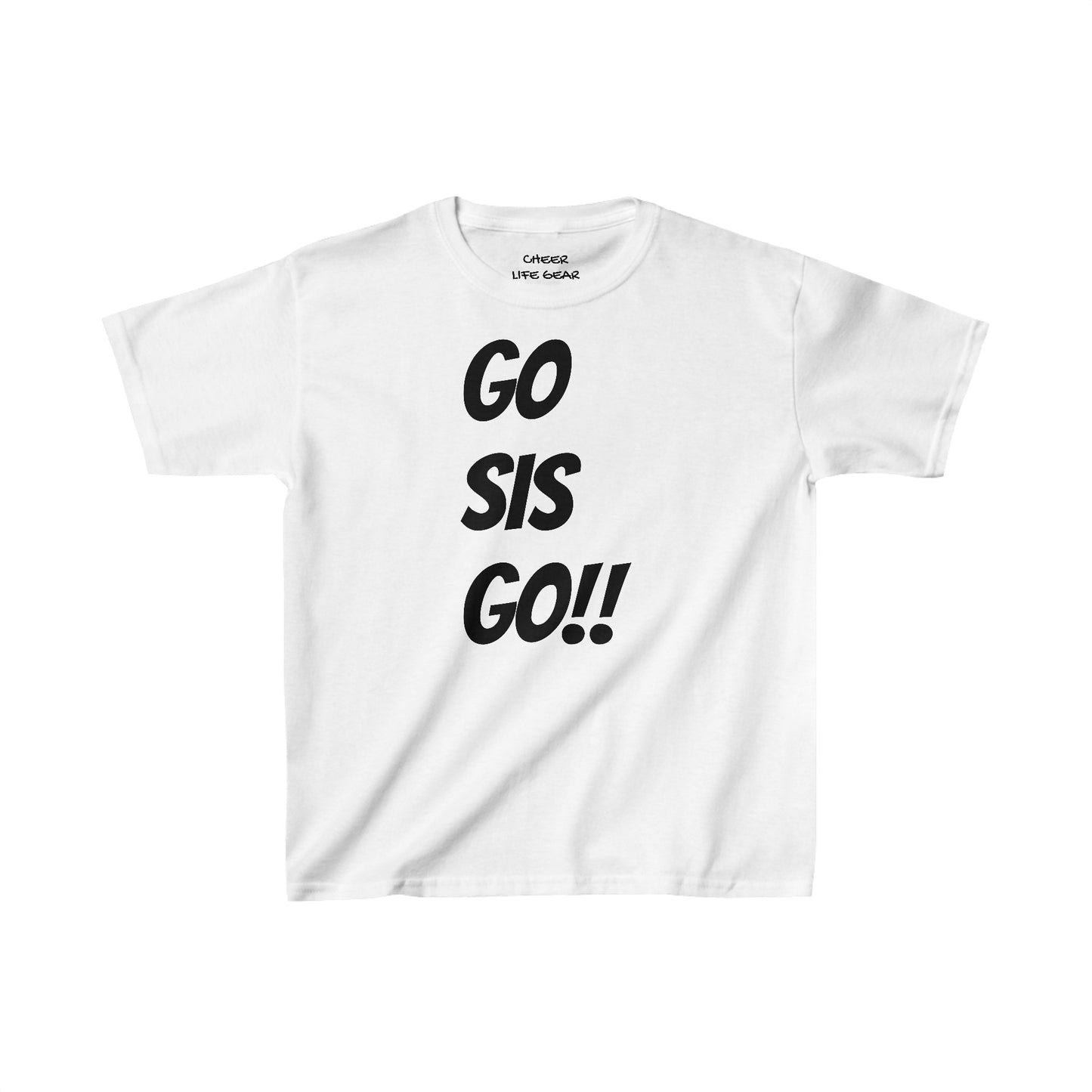 GO SIS GO!! Tee