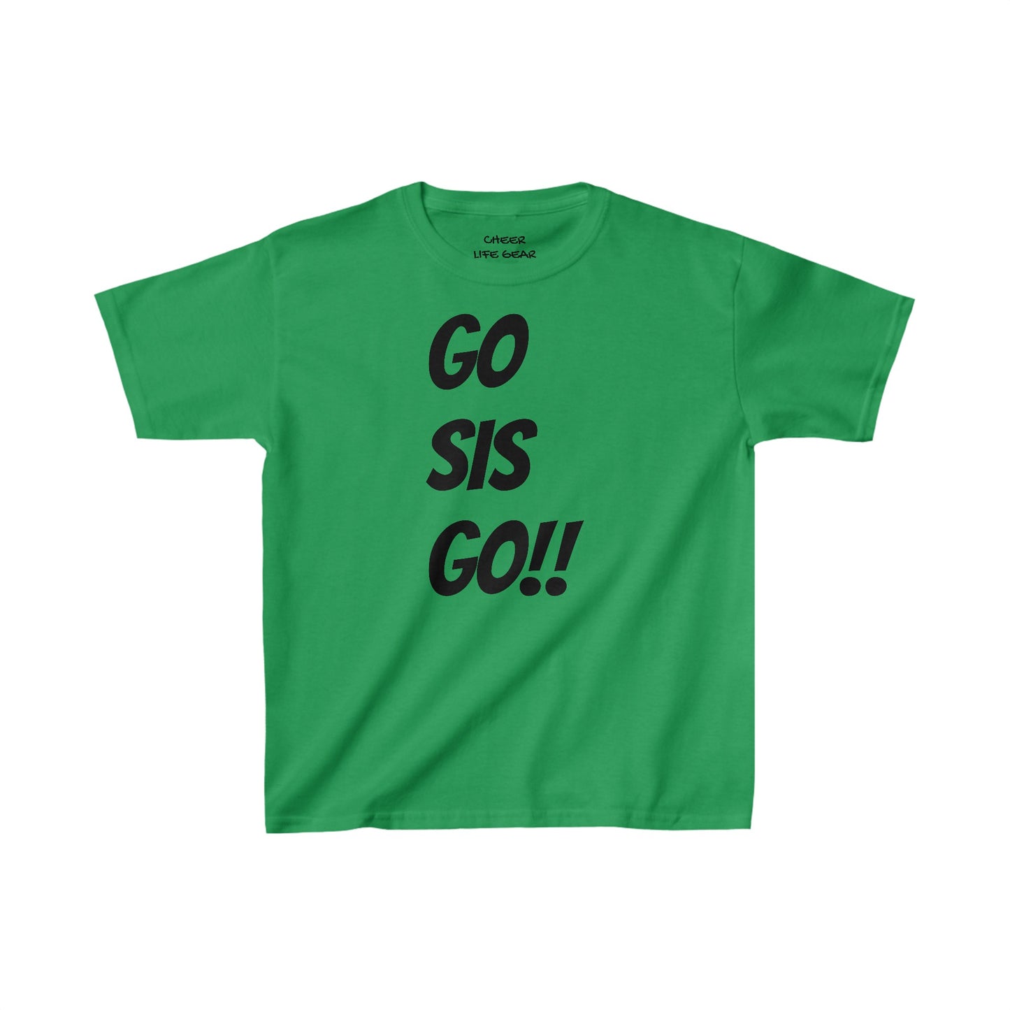GO SIS GO!! Tee