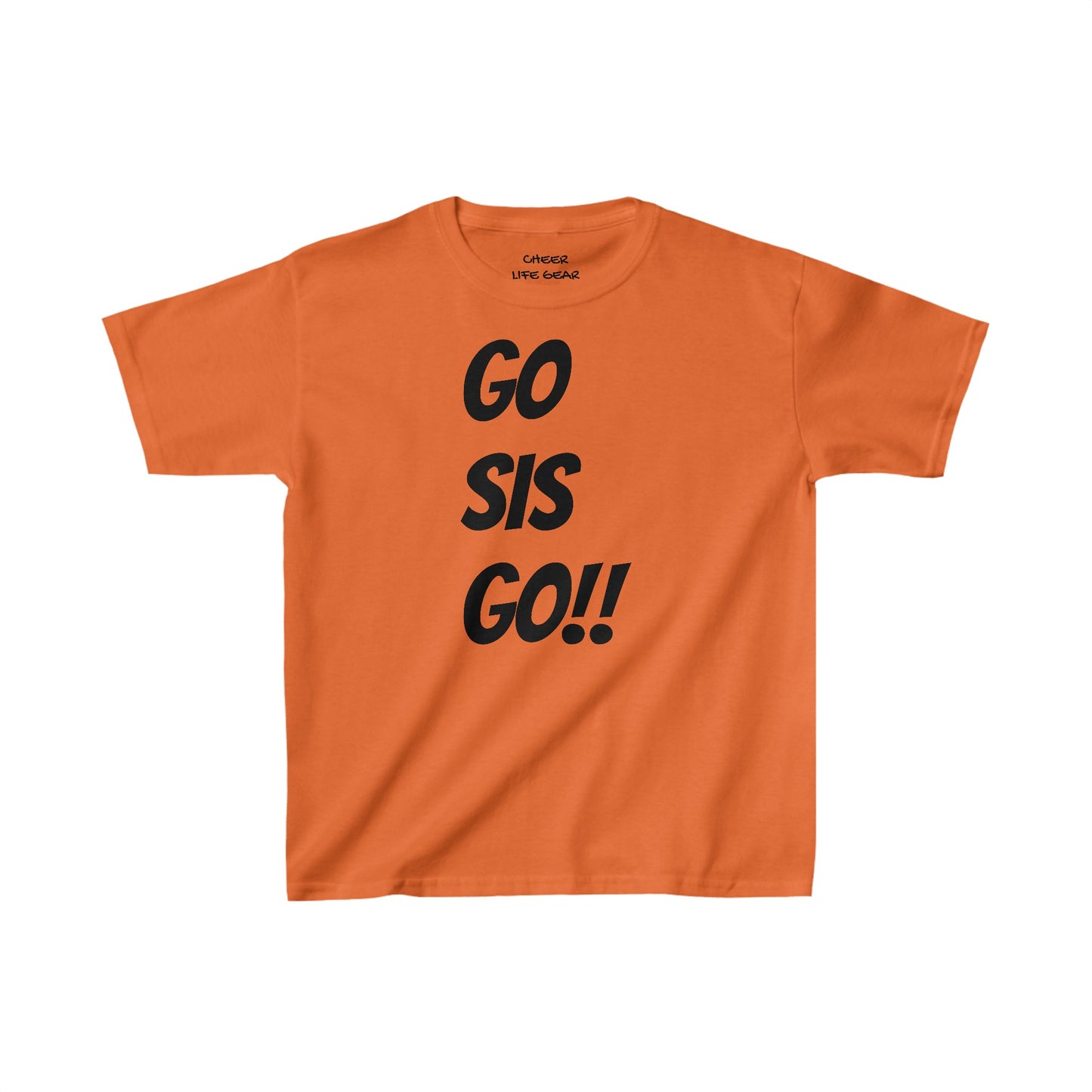 GO SIS GO!! Tee