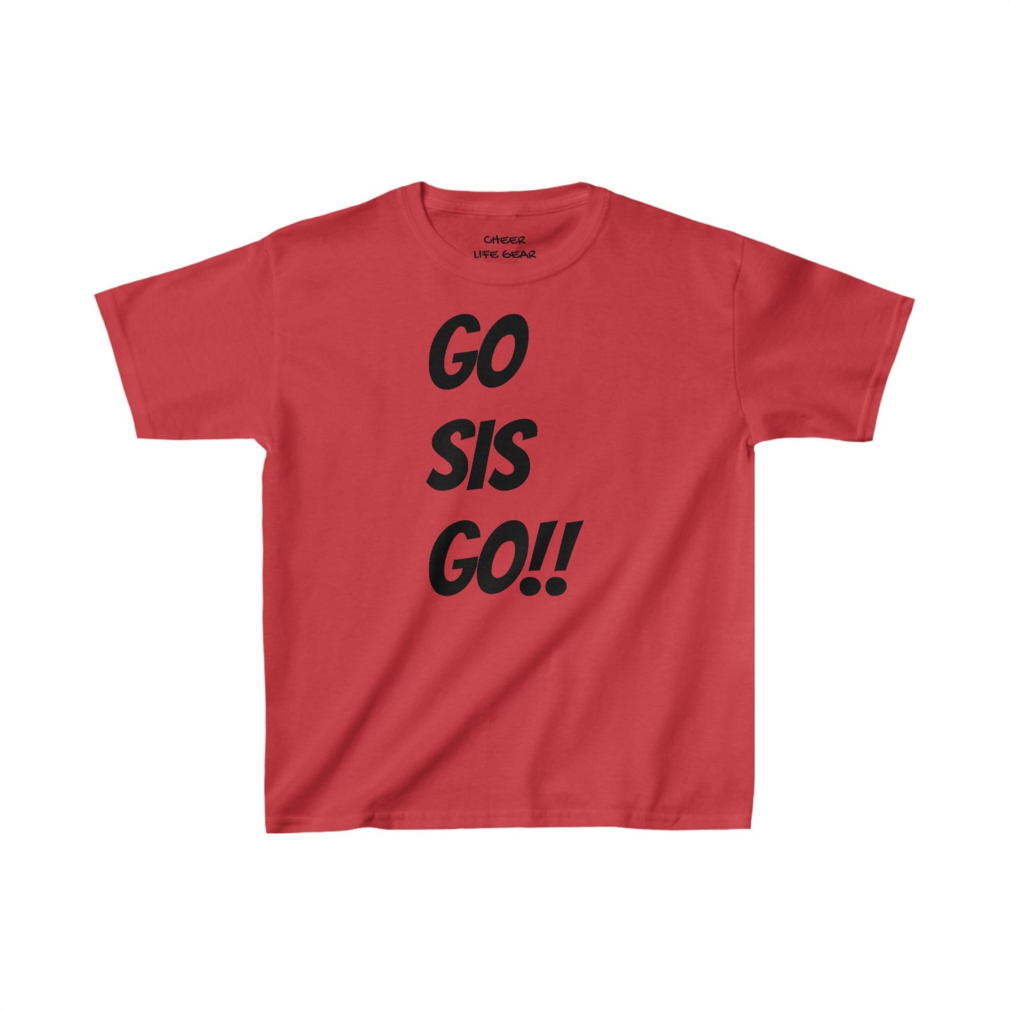GO SIS GO!! Tee