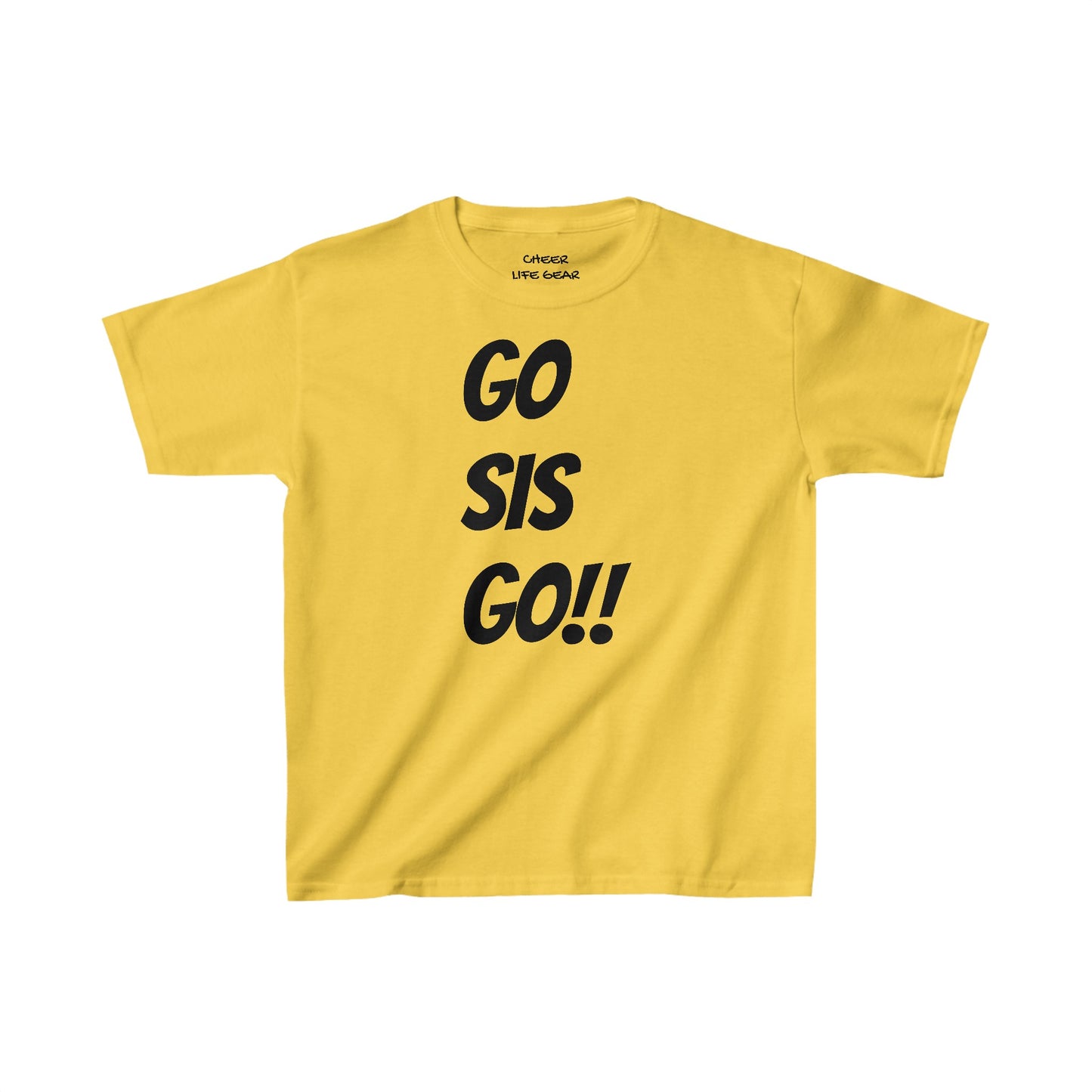 GO SIS GO!! Tee