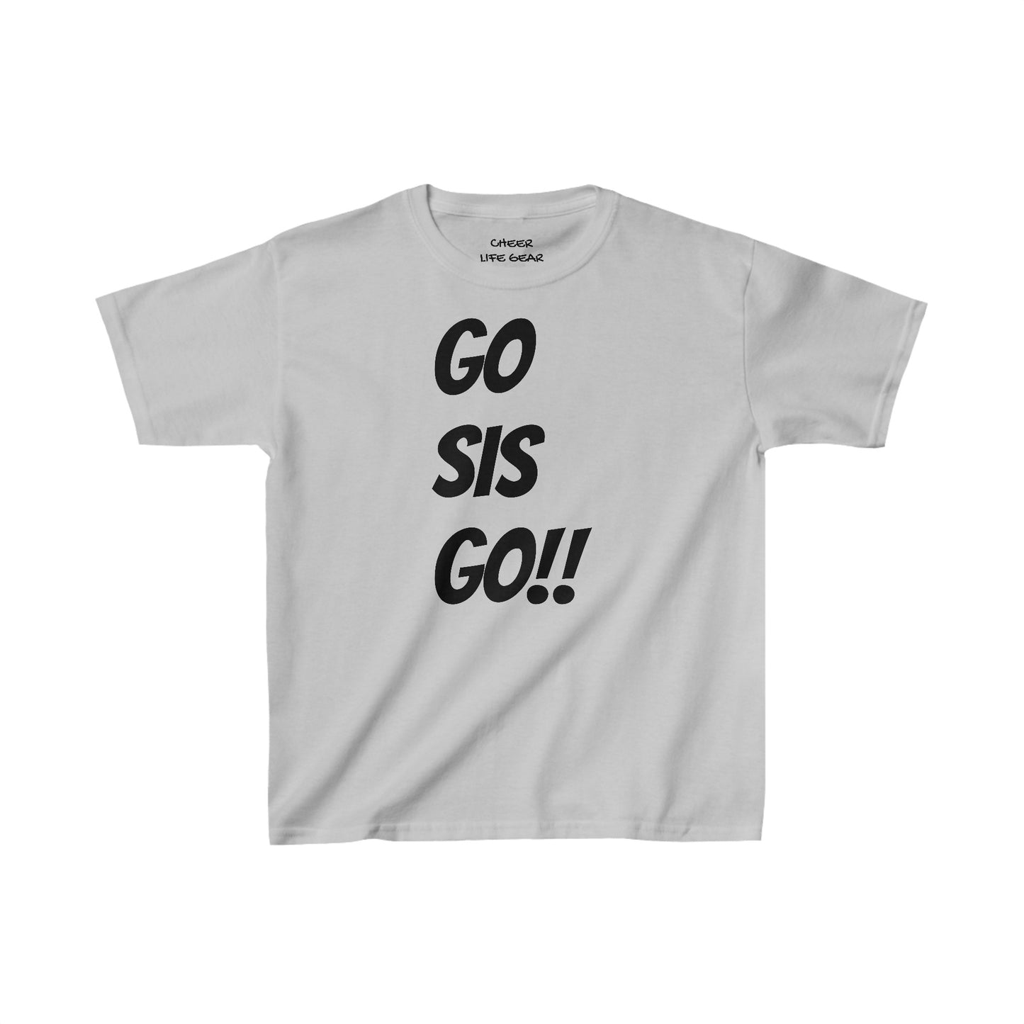 GO SIS GO!! Tee