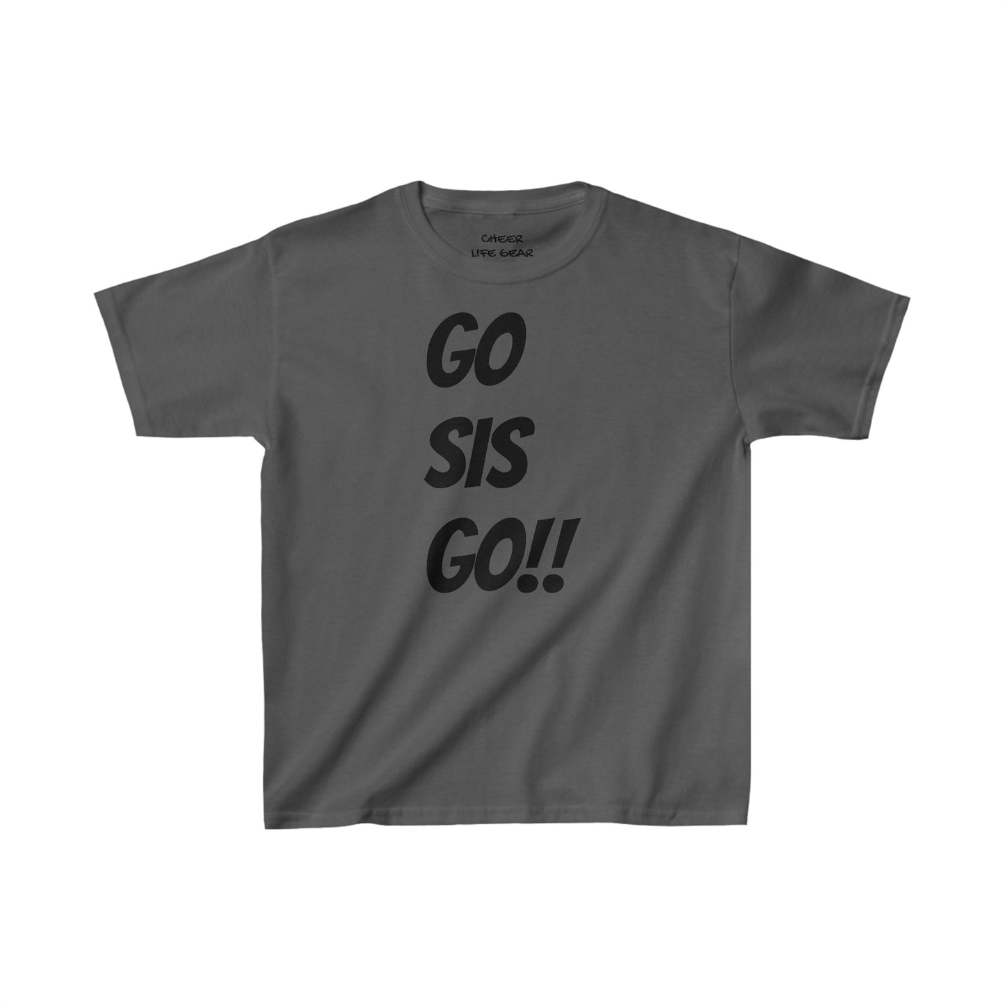 GO SIS GO!! Tee